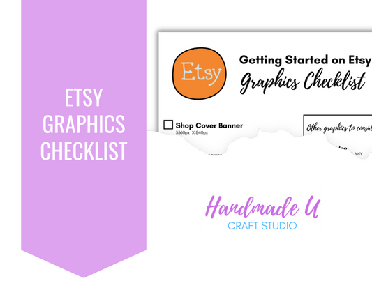 Etsy Shop Graphics Checklist – Printable