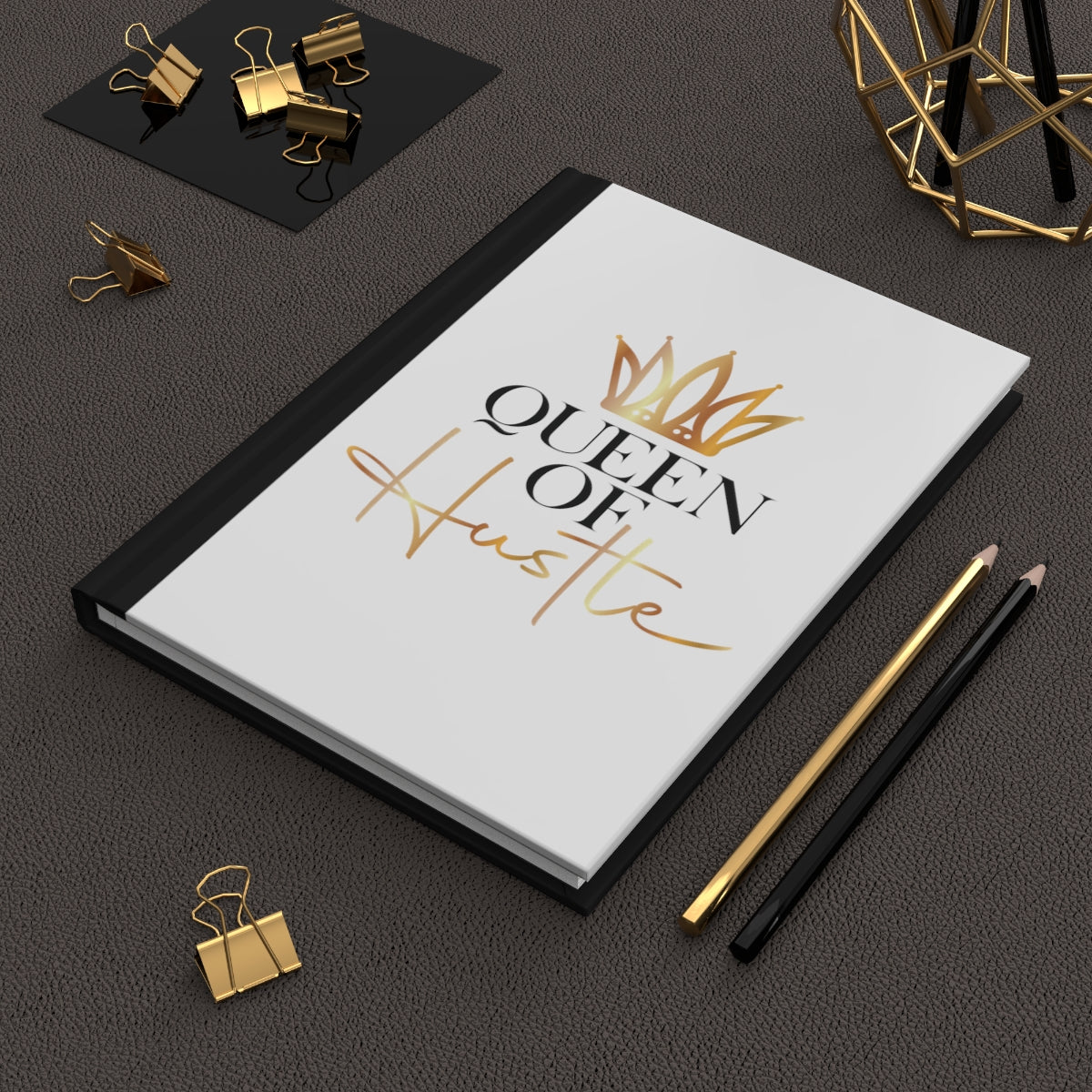 Queen of the Hustle Hardcover Journal