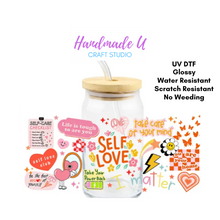 Load image into Gallery viewer, Self Love Affirmations 16 oz. UV DTF Glass Can Cup Wrap | Ready to Apply | No Heat Needed | Permanent Adhesive | Waterproof | DIY Supply | Colorful, Decorative, Pattern Sticker for DIY Water Bottle Decoration
