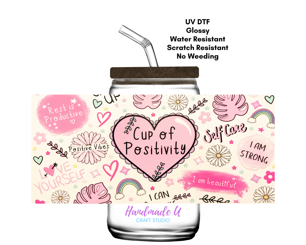 Cup of Positivity UV DTF 16 oz Glass Can Wrap
