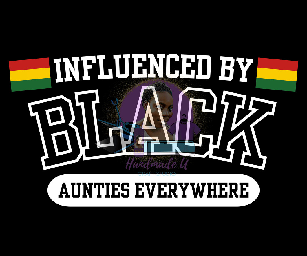 Influenced by Black Aunties PNG