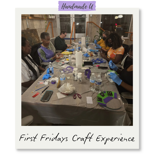 First Friday Craft Experience