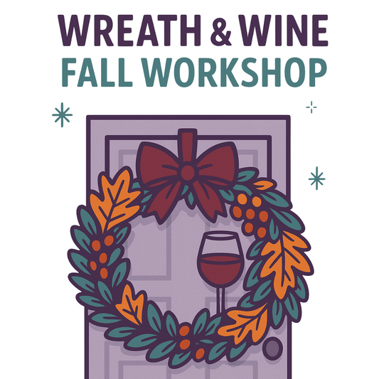 September 13 | Wreath & Wine: Fall Workshop
