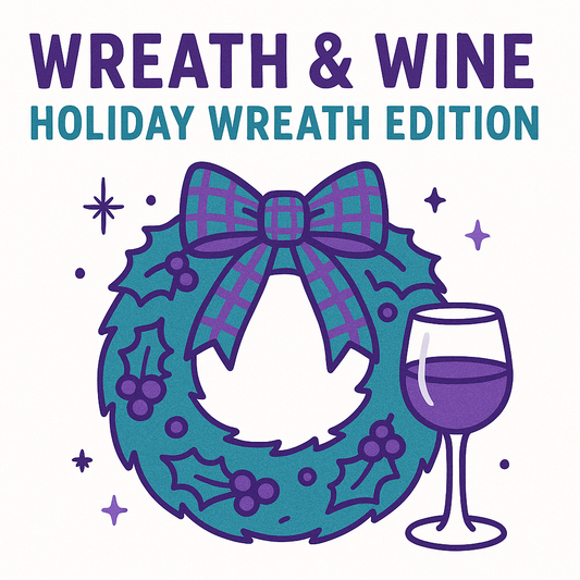 November 23 | Wreath & Wine: Holiday Wreath Edition