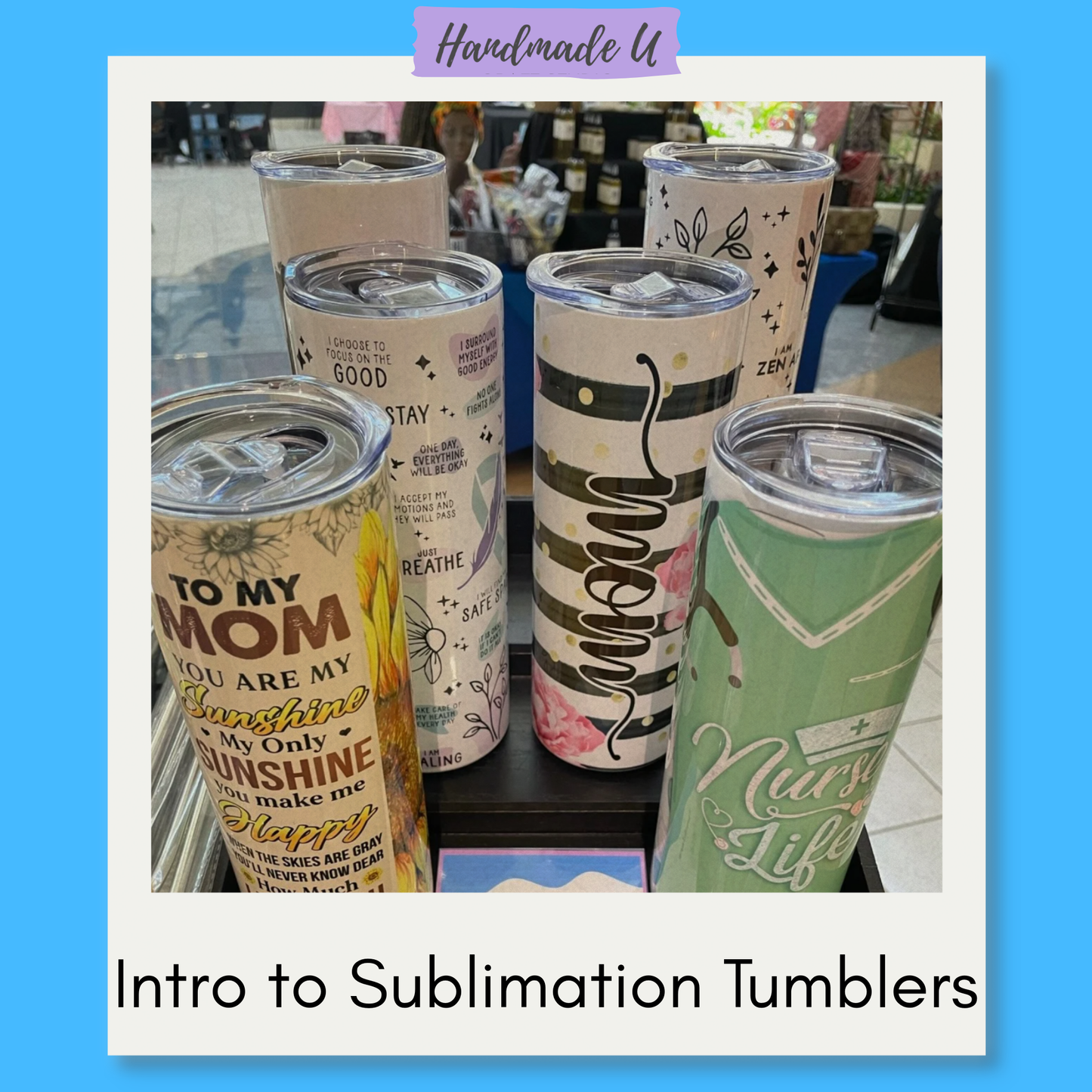 January 24 | Sublimation for Beginners Workshop - Tumblers