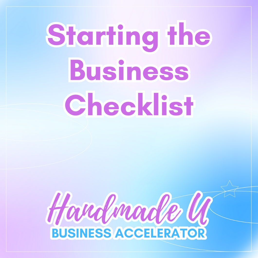 Starting your handmade business checklist