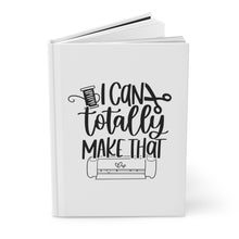 Load image into Gallery viewer, I Can Make That Journal – Hardcover (White)
