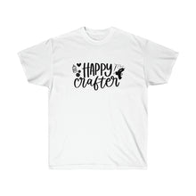 Load image into Gallery viewer, Happy Crafter- Unisex Ultra Cotton Tee
