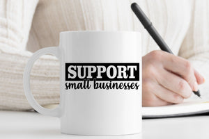 Support Small Business Black and White Mug
