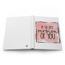 Load image into Gallery viewer, Best Version of You Hardcover Journal
