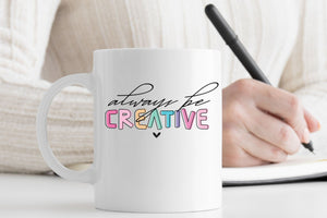 Always Be Creative | Crafters Mug