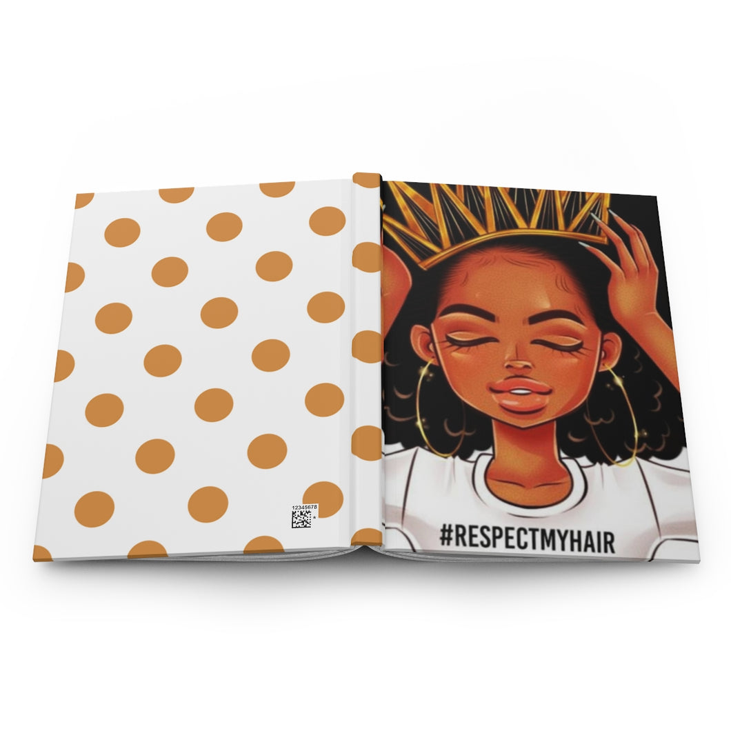 Respect The Crown Journal – Hardcover