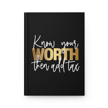Load image into Gallery viewer, Know your worth Hardcover Journal Matte
