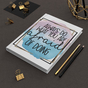 Do What You Are Afraid of Doing Journal – Hardcover