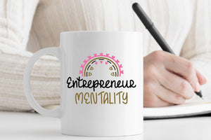 Entrepreneur Mentality Mug | Small Business Mindset Mug