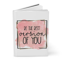 Load image into Gallery viewer, Best Version of You Hardcover Journal
