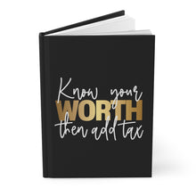 Load image into Gallery viewer, Know Your Worth Hardcover Journal
