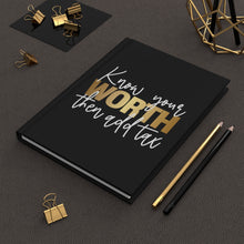 Load image into Gallery viewer, Know Your Worth Hardcover Journal
