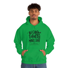Load image into Gallery viewer, I can totally make that Unisex Heavy Blend Hooded Sweatshirt
