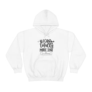 I can totally make that Unisex Heavy Blend Hooded Sweatshirt