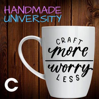 Craft More Worry Less Mug for Crafters | Crafty Gifts  | Birthday Gift for Crafter | Crafty Pun Mugs